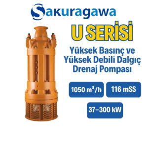 U SERİSİ - Yüksek Basınç ve Yüksek Debili Dalgıç Drenaj Pompası